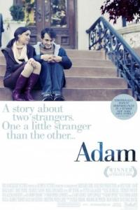 [soundtrack] Adam gaat over een jongeman, Adam (Dancy), met het Asperger Syndroom, die na de dood van zijn vader in hun appartement is blijven wonen. Hij is gefascineerd door onderwerpen zoals science fiction en ruimtereizen. Wanneer Beth (Byrne) in het appartementsgebouw komt wonen groeit er een relatie tussen de twee.
